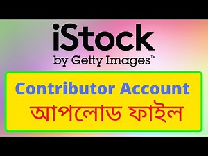 How to Become iStockphoto Contributor Account Bangla Tutorial