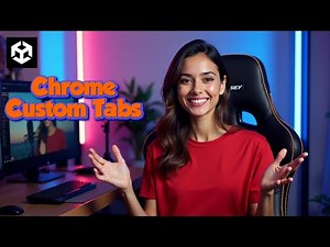 Chrome Custom Tabs Unity Plugin – Seamless In-App Chrome Browser Tabs Available on Unity Asset Store