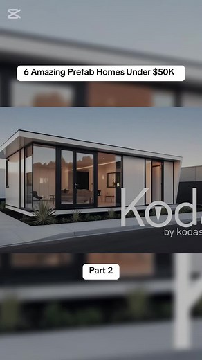 6 Amazing Prefab Homes Under $50K