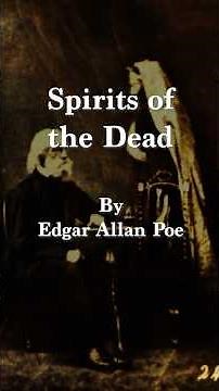 Edgar Allan Poe's "Spirits of the Dead" | Gothic Poem of Isolation & Mortality 🕯️