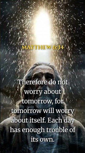 Encouraging Bible Verses - Matthew 6:34 - Why Worry About Tomorrow? 🕊️