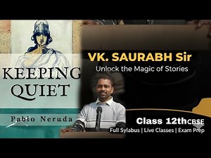 #Keeping Quiet Class 12th One Shot Revision | Full Poem Simplified!