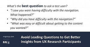 Avoid Leading Questions to Get Better Insights from Participants