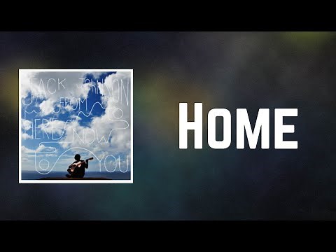 Jack Johnson - Home (Lyrics)