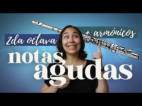 😃💙 NOTAS AGUDAS (2da octava + armónicos)💙