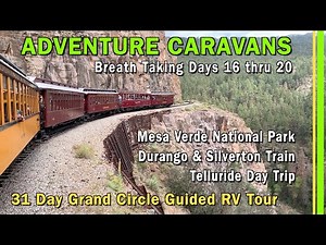 31 DAY ADVENTURE CARAVANS GRAND CIRCLE WESTERN NATIONAL PARKS GUIDED RV TOUR | DAYS 16 THRU 20-EP243