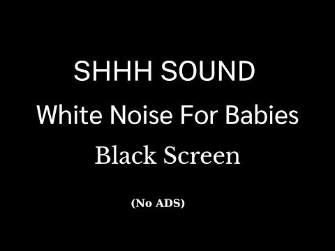 Soothing Shhh Sound 🍼 10 Hours White Noise for Crying Baby | Deep Sleep Aid & Black Screen