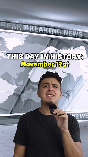 Historical Events on November 17th