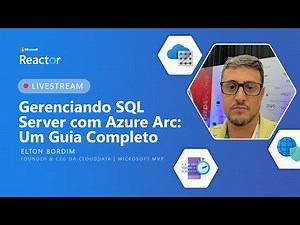 Gerenciando SQL Server com Azure Arc: Um Guia Completo Parte 2