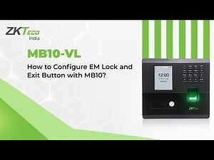 How to Configure EM Lock and Exit Button with MB10-VL?