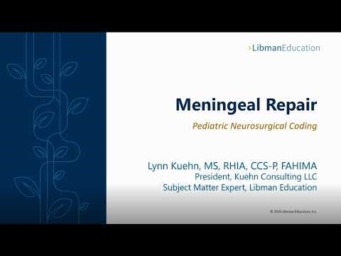 Pediatric Neurosurgical Coding: Meningeal Repair