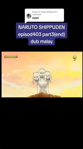Naruto Shippuden Episode 403 Malay Dub (Part 3) - End
