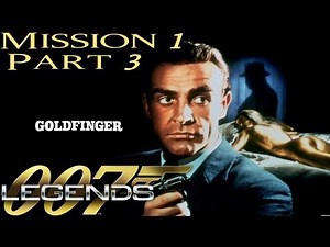 007 Legends - Walkthrough - Mission 1 - GOLDFINGER - Part 3 (xbox360) 1080p | CenterStrain01