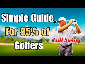 Golf Swing Fundamentals | Simple Guide for 95% of Golfers
