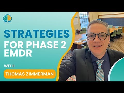Effective Strategies when 'Nothing Works' in Phase Two of EMDR Therapy with Thomas Zimmerman