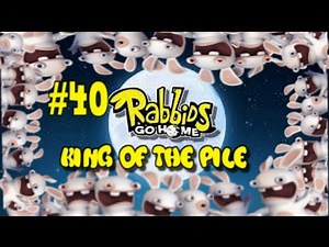 Rabbids Go Home | Episode 40 - THE FINALE - King Of The Pile!