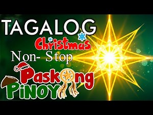 🎄 Paskong Pinoy 2026 🎅 Top Tagalog Pasko Songs | Filipino Christmas Medley Non-Stop Playlist 🎶