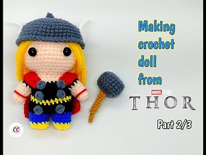 Thor Amigurumi | Making crochet doll from Thor (Part 2 of 3)