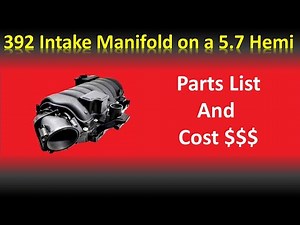 392 / 6.4 Intake Manifold on a 5.7 Hemi Parts List and Cost!