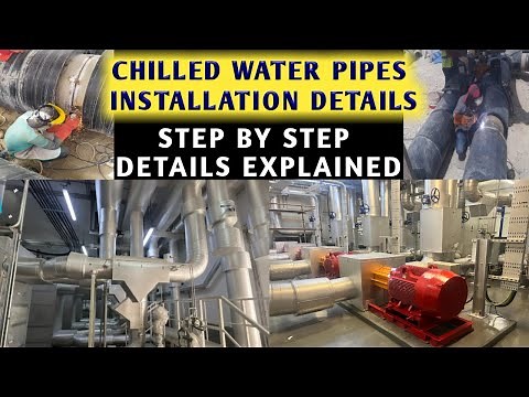 Chilled Water Pipe Installation l Chilled Water Pipe Fit Up l Pipes Welding Procedures l Full Detail