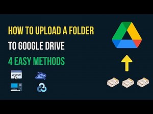How to Upload a Folder to Google Drive (4 Easy Methods)