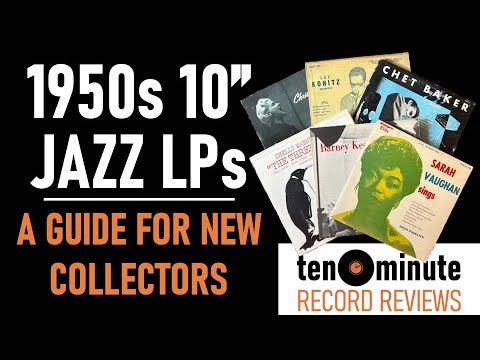 1950s 10-Inch Jazz LPs - A Guide For New Collectors (Episode 398)
