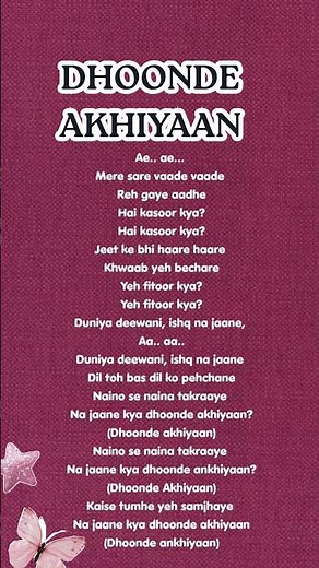 Dhoonde Akhiyaan - lyrics #song #music #songlyrics #hindisong #lyric