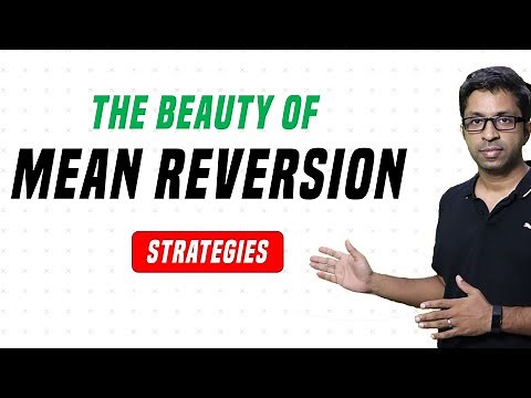 What are Mean Reversion Strategies ? [Explained]