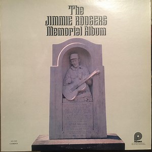 Jimmie Rodgers - The Jimmie Rodgers Memorial Album