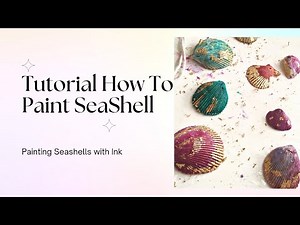 Painting Sea shells with Ink | How to paint sea shell