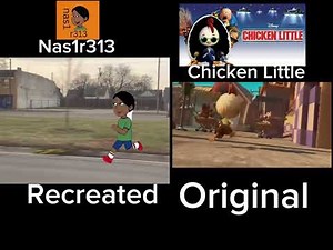 @Nas1r313 Chicken Little remade in goanimate and Chicken Little’s recreation Side by Side parison