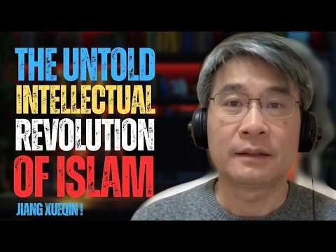 How Islam Changed the World: The Untold Intellectual Revolution| By Jiang Xueqin