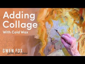 Transform Your Paintings: Adding Collage with Cold Wax!