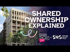 Webinar | Shared Ownership Explained with SNG and Share to Buy