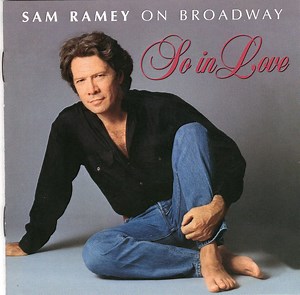 Samuel Ramey - Sam Ramey On Broadway - So In Love