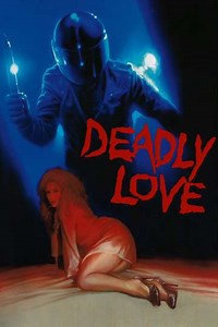 Deadly Love (1987) - Movie