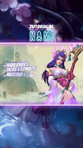 Tutorial de Nami (Parte 1) - Como jogar de Nami Wild Rift