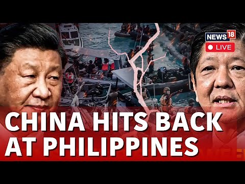 China Vs Philippines LIVE | South China Sea Dispute | China And Philippines Clash | News Live |N18L