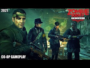 ZOMBIE ARMY Trilogy - Co-op gameplay (2021)