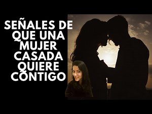 5 Señales de que una Mujer Casada Quiere Contigo (Cómo Saber Si Le Gustas A Una Mujer Casada)