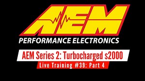 AEM Series 2 Live Training: Turbocharged AP2 Honda s2000 Part 4 - AEM Series 2 Training Course - Evans Performance Academy
