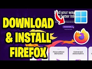 How to Download & Install Firefox on your Windows 10 / 11 PC (Best Method)