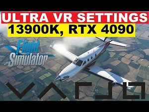 MSFS | 13900K, RTX 4090 ULTRA VR SETTINGS! VARJO AERO