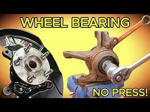 DIY Toyota Front Wheel Bearing Replacement – No Hydraulic Press Needed