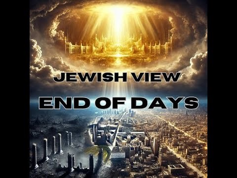 Jewish View of END TIMES - top 7 Prophetic Events