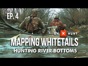 HOW TO HUNT RIVER BOTTOMS! - Mapping Whitetails
