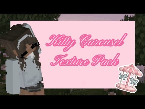 ♤Kitty Carousel Texture Pack For Minecraft ♤