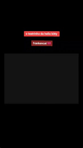 o teatrinho da hello kitty- frankencat #oteatrinhodahellokitty #hellokitty #desenhosnostalgicos #viralvideo #frankenstein