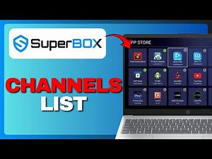 SuperBox S7 Max Channels List - What Channels You Actually Get In 2026!