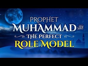 Prophet Muhammad’s (PBUH) Remarkable Character